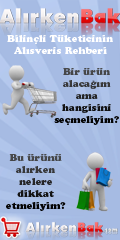 Al�rken Bak | Bir �r�n sat�n al�rken nelere dikkat etmeniz gerekti�ini bulabilece�iniz al��veri� rehberiniz.